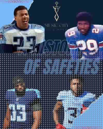 A History of Safeties: The Titans Organization Has Been Defined by Greatness on the Back End